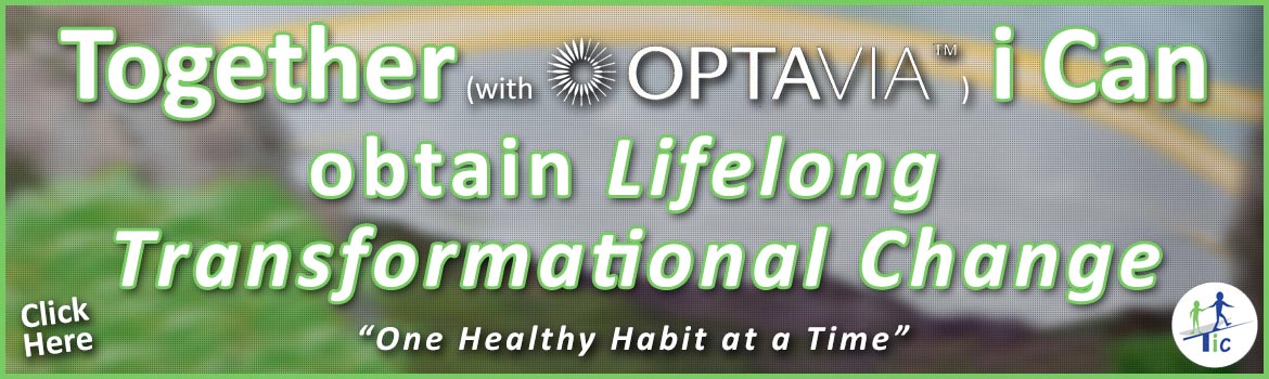 Together with Optavia (tm) i Can obtain Lifelong Transformational Change, One Healthy Habit at a Time